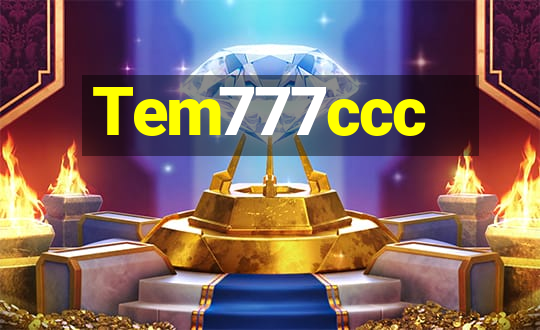 Tem777ccc