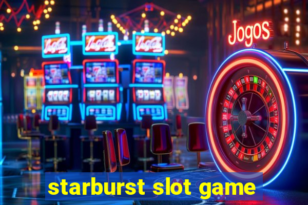 starburst slot game