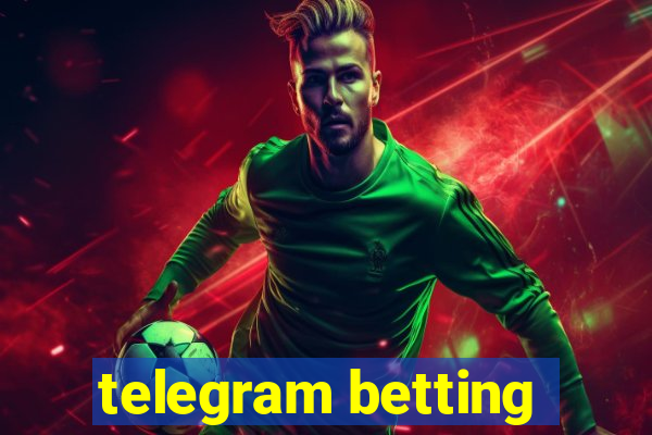 telegram betting