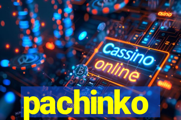 pachinko