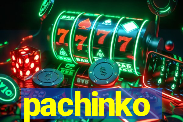 pachinko