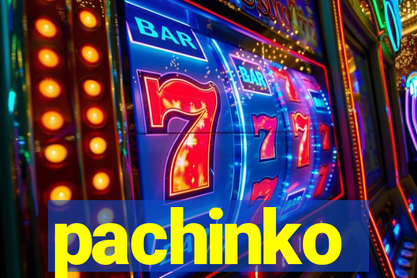 pachinko