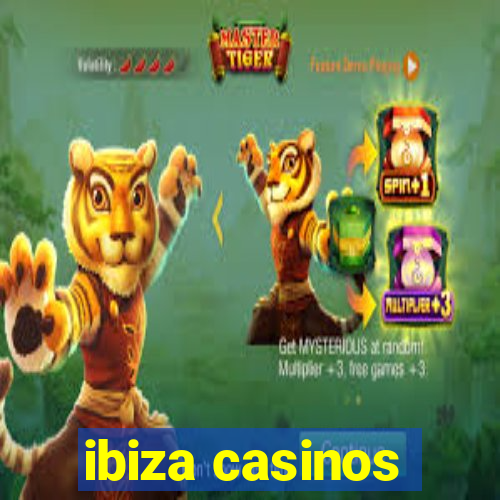 ibiza casinos