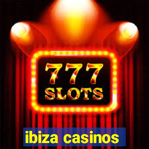 ibiza casinos