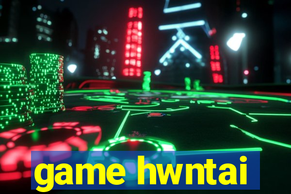 game hwntai