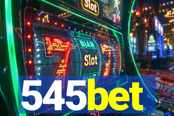 545bet