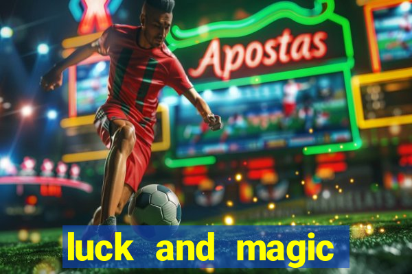 luck and magic galera bet