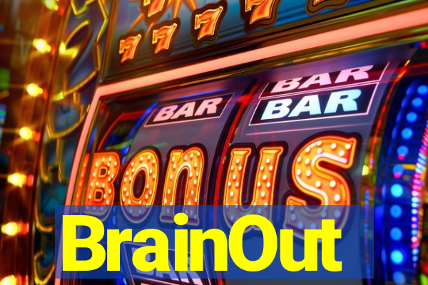 BrainOut