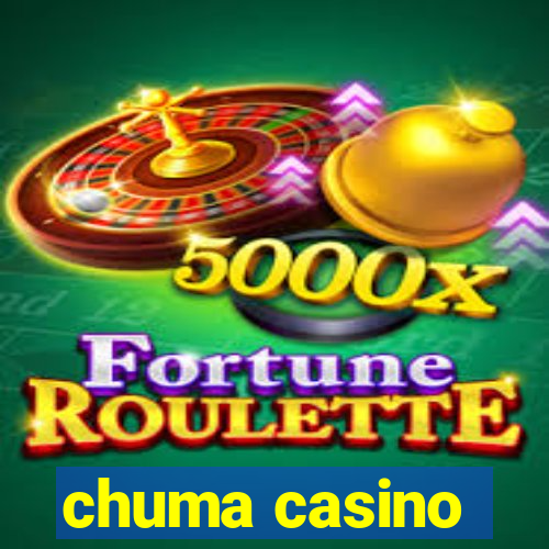 chuma casino