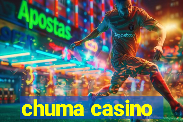 chuma casino