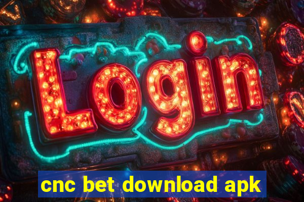 cnc bet download apk