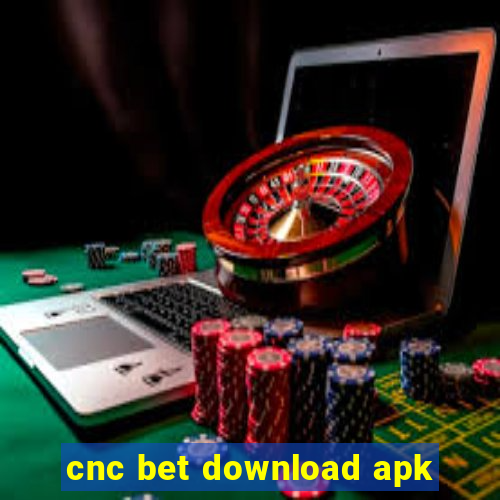 cnc bet download apk