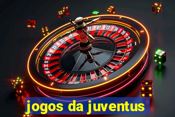 jogos da juventus