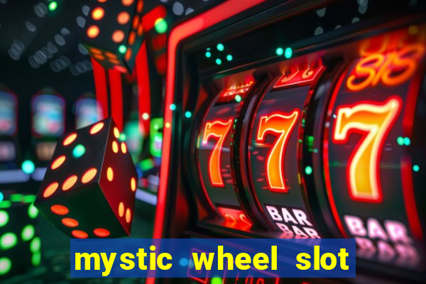 mystic wheel slot free play