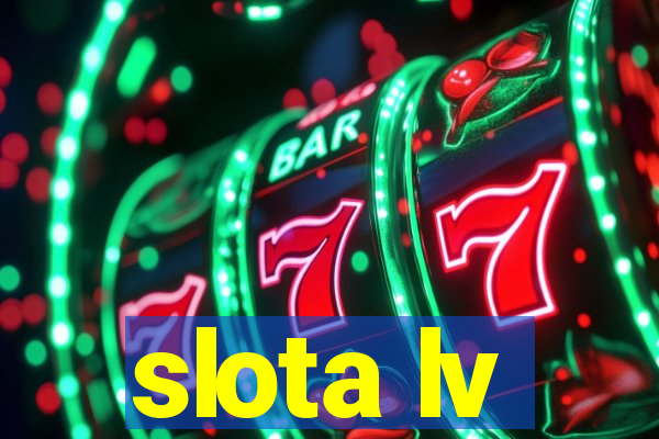 slota lv