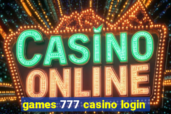 games 777 casino login