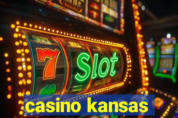 casino kansas