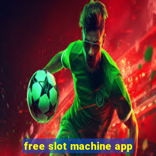 free slot machine app