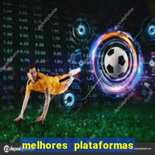 melhores plataformas de jogos de cassino