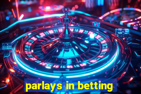 parlays in betting