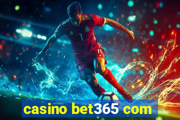 casino bet365 com