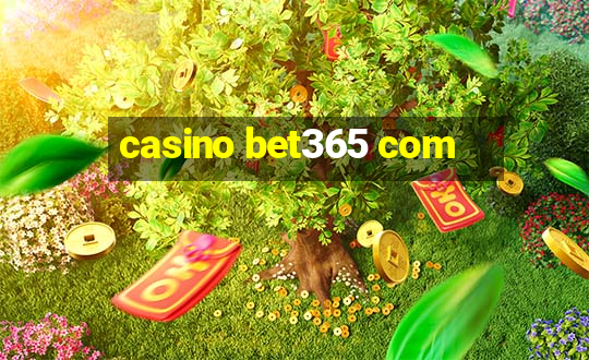 casino bet365 com