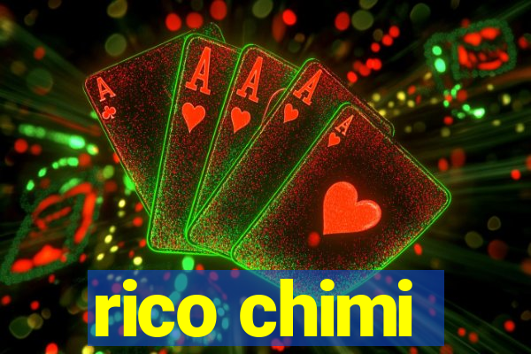 rico chimi