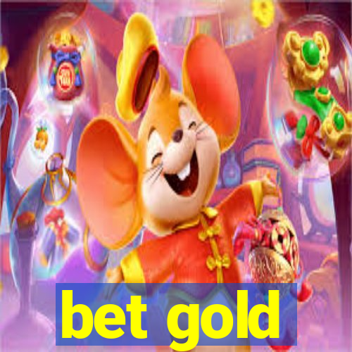 bet gold