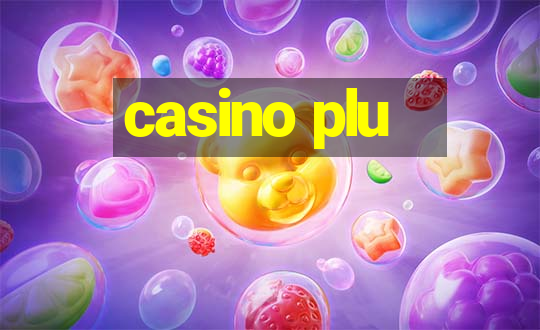 casino plu