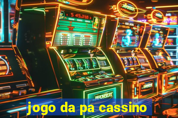 jogo da pa cassino