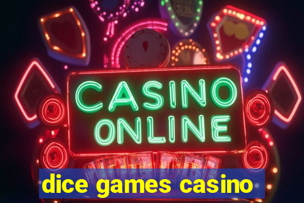 dice games casino