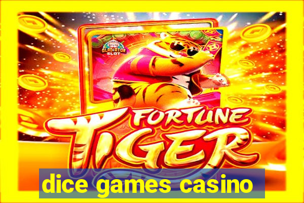 dice games casino