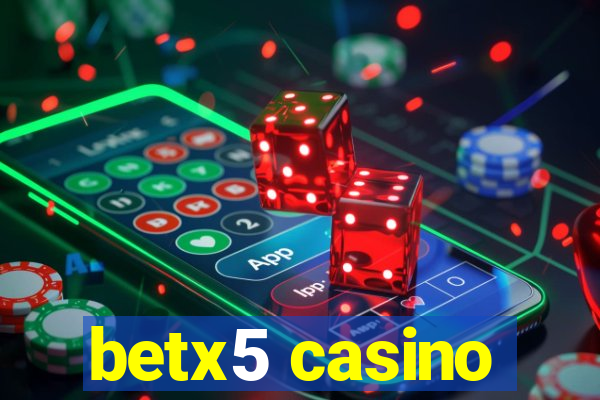 betx5 casino