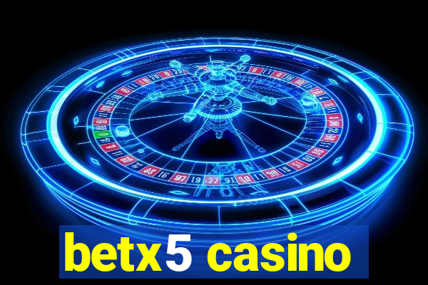 betx5 casino