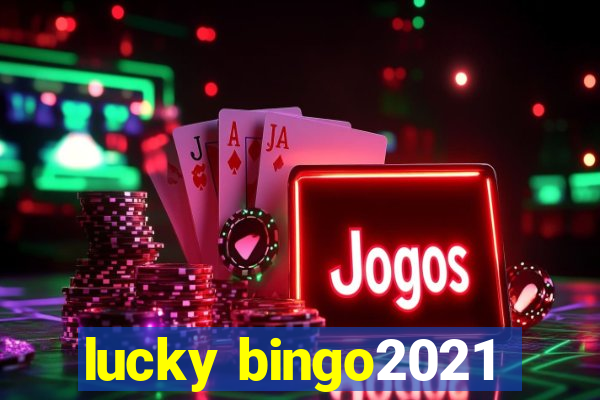 lucky bingo2021