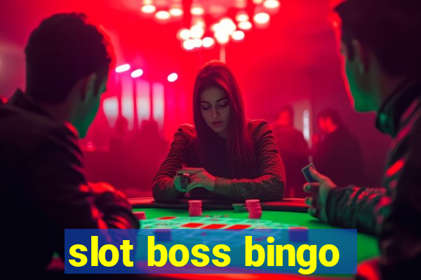 slot boss bingo