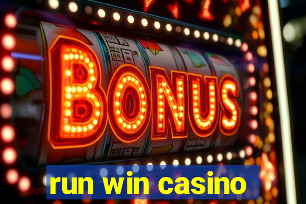 run win casino