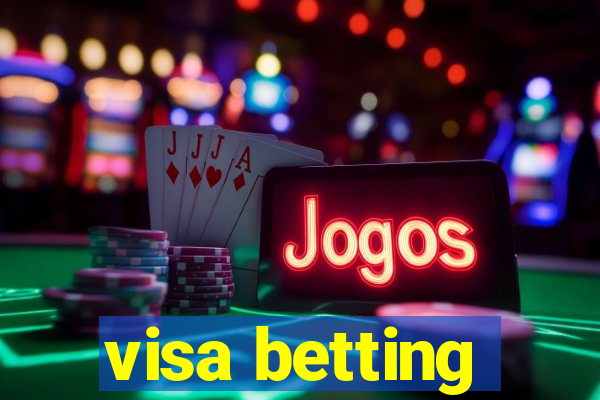 visa betting