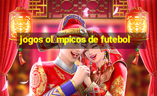 jogos ol铆mpicos de futebol