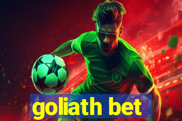 goliath bet