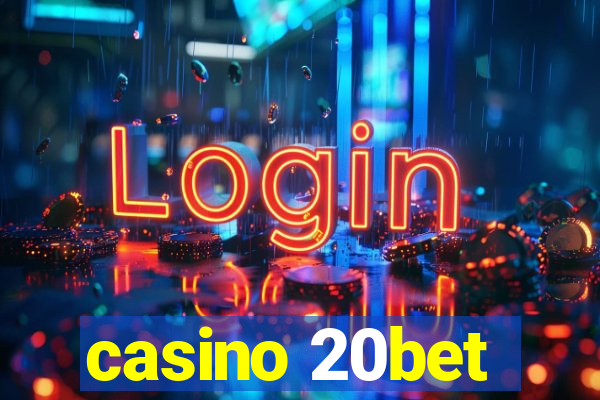 casino 20bet