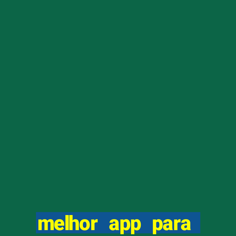 melhor app para apostar em jogos