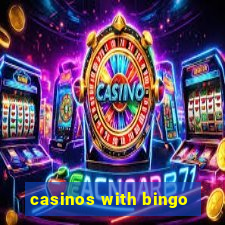 casinos with bingo