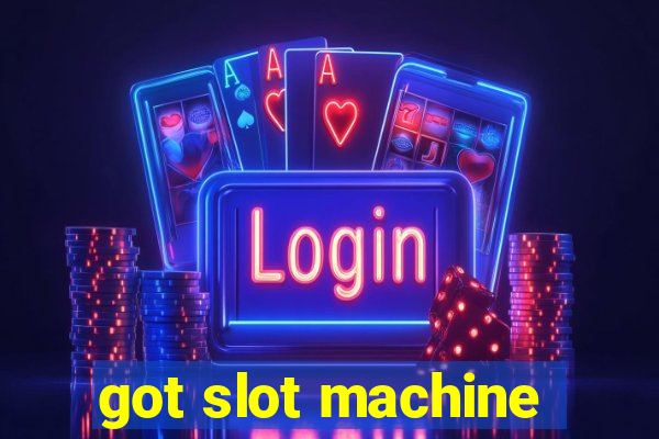 got slot machine