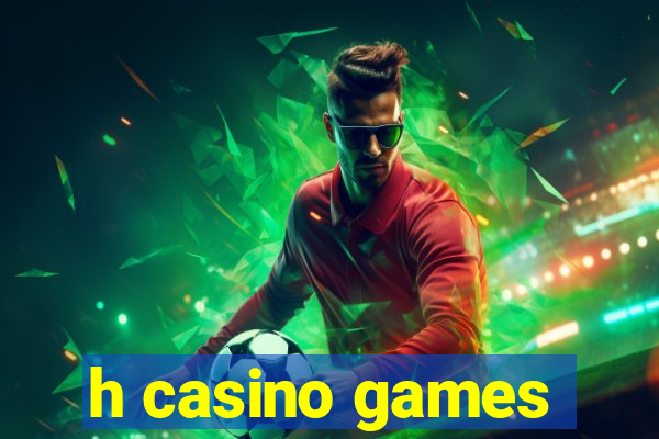 h casino games