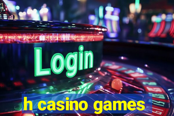 h casino games