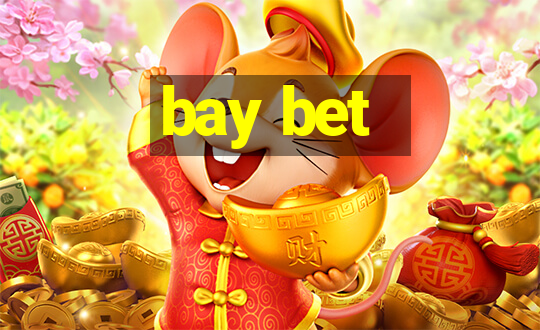 bay bet