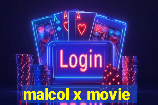 malcol x movie