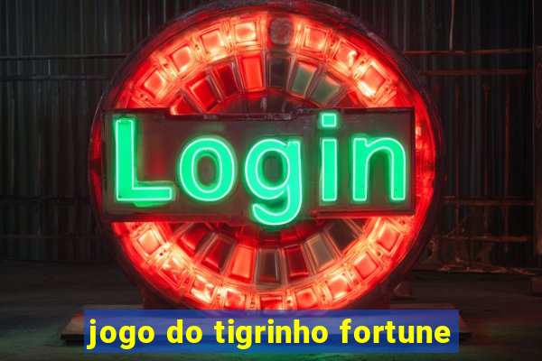 jogo do tigrinho fortune