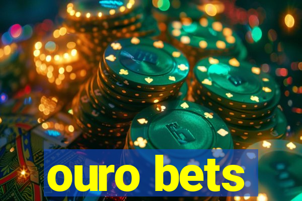 ouro bets